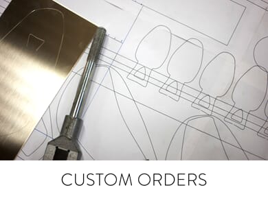 Custom orders